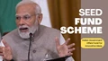 Seed Fund Scheme, Join Now and Get Funds for Your Startup from Indian Government