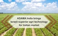 ADAMA India brings Israeli superior agri technology for Indian market