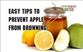 Easy tips to prevent apple from browning