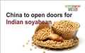 China to open doors for Indian soyabean