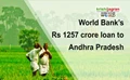 World Bank’s Rs 1257 crore loan to Andhra Pradesh