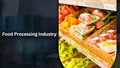 Food Processing Industry: A Rising Pillar in India's Economy