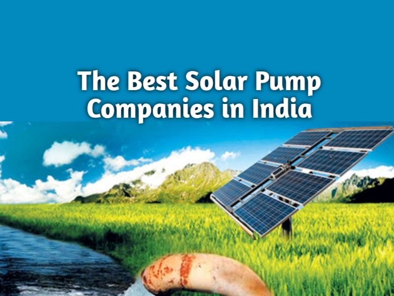 Top 5 Solar Pump Companies In India