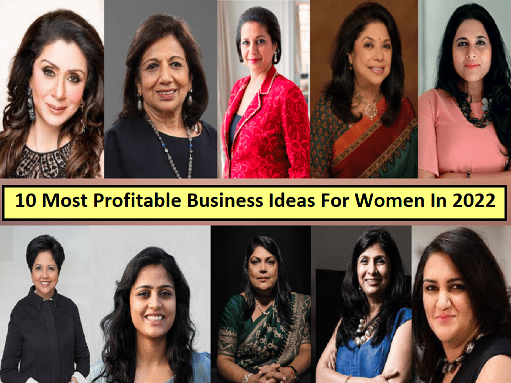 10 Most Profitable Business Ideas For Women In 2022; Time to Flourish as Successful Entrepreneurs!